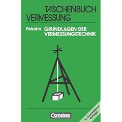Grundlagen der Vermessungstechnik: Taschenbuch