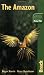 The Amazon, 3rd: The Bradt Travel Guide