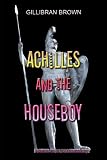 Achilles and the Houseboy