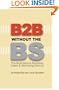 B2B Without the BS