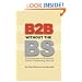 B2B Without the BS