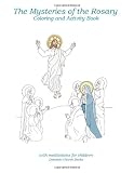 The Mysteries of the Rosary: Coloring and Activity Book