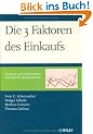 Die 3 Faktoren des Einkaufs: Einkauf und Lieferanten strategisch positionieren