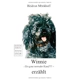 Winnie erz�hlt: - Ein ganz normaler Hund??? -von "Heidrun M�nkhoff"