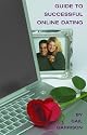 Guide To Successful Online Dating