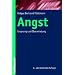 Angst - Ursprung und �berwindung