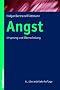 Angst - Ursprung und �berwindung