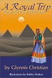 A Royal Trip: Poetry For Those With Soul
