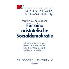 Philosophie und Politik: F�r eine aristotelische Sozialdemokratie: VI