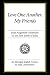 Love One Another, My Friends: Saint Augustine's Homilies on the First Letter of John