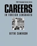 Careers in Foreign Languages (Professional Career Series)
