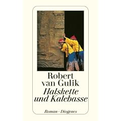 Halskette und Kalebasse: Kriminalf�lle des Richters Di alten chinesischen Originalquellen entnommen