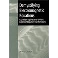 Demystifying Electromagnetic Equations: A Complete Explanation of EM Unit Systems and Equation Transformations (SPIE... by  Douglas L. Cohen