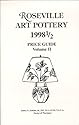Roseville Art Pottery: 1998 1 2 Price Guide