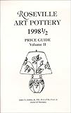 Roseville Art Pottery: 1998 1 2 Price Guide