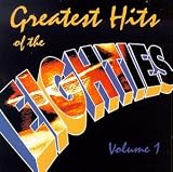 Greatest Hits of the Eighties, Vol. 1-3