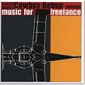 Cowboy Bebop remixes music for freelance