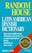 Random House Latin American Spanish Dictionary