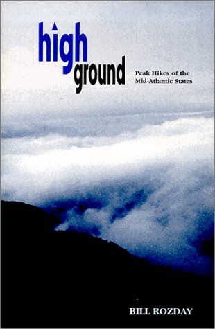 High Ground: Peak Hikes of the Mid-Atlantic States (High Ground) under Mountains in The Books Store