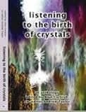 Listening to the birth of crystals : an anthology to benefit deaf children