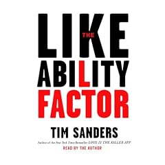 The Likeability Factor: How to Boost Your L Factor and Achieve Your Life