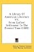 A Library of American Literature V7: From Earliest Settlement to the Present Time (1889)