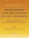 Overcoming Low Self-Esteem Self-help Course - 3 parts (Overcoming S.)