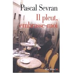Journal, Tome 6 : Il pleut, embrasse-moi