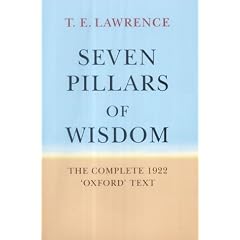 The Complete 1922 "Seven Pillars of Wisdom": 'The Oxford Text'