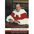  Brian Dickson: A Judge's Journey (Osgoode Society for Canadian Legal History)  by Robert J. Sharpe and Kent Roach