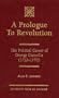 A Prologue to Revolution: The political career of George Grenville (1712-1770)