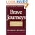 Brave Journeys: Profiles in Gay and Lesbian Courage