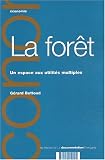 La for�t, un espace aux utilit�s multiples