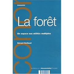 La for�t, un espace aux utilit�s multiples