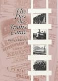 Books : The Day the Trains Came