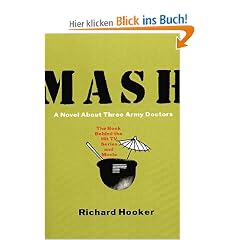 Mash: A Novel About Three Army Doctors