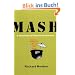 Mash: A Novel About Three Army Doctors
