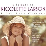 A Tribute to Nicolette Larson: Live