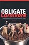 Obligate Carnivore: Cats, Dogs, and What it Really Means to be Vegan