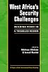 West Africa's Security Challenges: Building Peace in a Troubled Region (Project of the International Peace Academy)