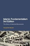 Islamic Fundamentalism: The Story of Islamist Movements
