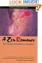 A Zen Romance: One Woman's Adventures in a Monastery