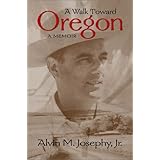 A Walk Toward Oregon: A Memoir