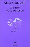 Le Site et le Paysage Le Site et le Paysage