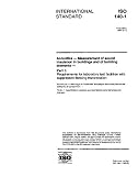 ISO 140-1:1997, Acoustics -- Measurement of sound insulation in buildings and of building elements -- Part 1: Requirements for laboratory test facilities with suppressed flanking transmission