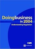 Doing Business in 2004: Understanding Regulation (Doing Business)