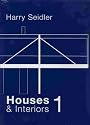 Harry Seidler: Houses 1 (Early Houses) (v. 1)