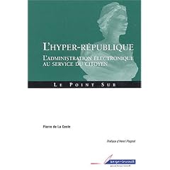 L'Hyper-r�publique : L'Administration �lectronique au service du citoyen