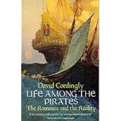 Life Among the Pirates: The Romance and the Reality