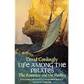 Life Among the Pirates: The Romance and the Reality